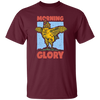 Morning Glory, Glory Chicken, Funny Chicken Unisex T-Shirt