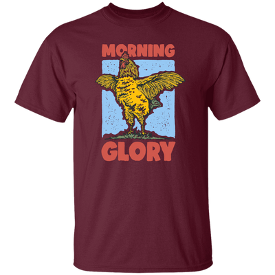 Morning Glory, Glory Chicken, Funny Chicken Unisex T-Shirt