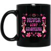 Never Stop Growing, Mushroom Groovy, Groovy Growing Black Mug