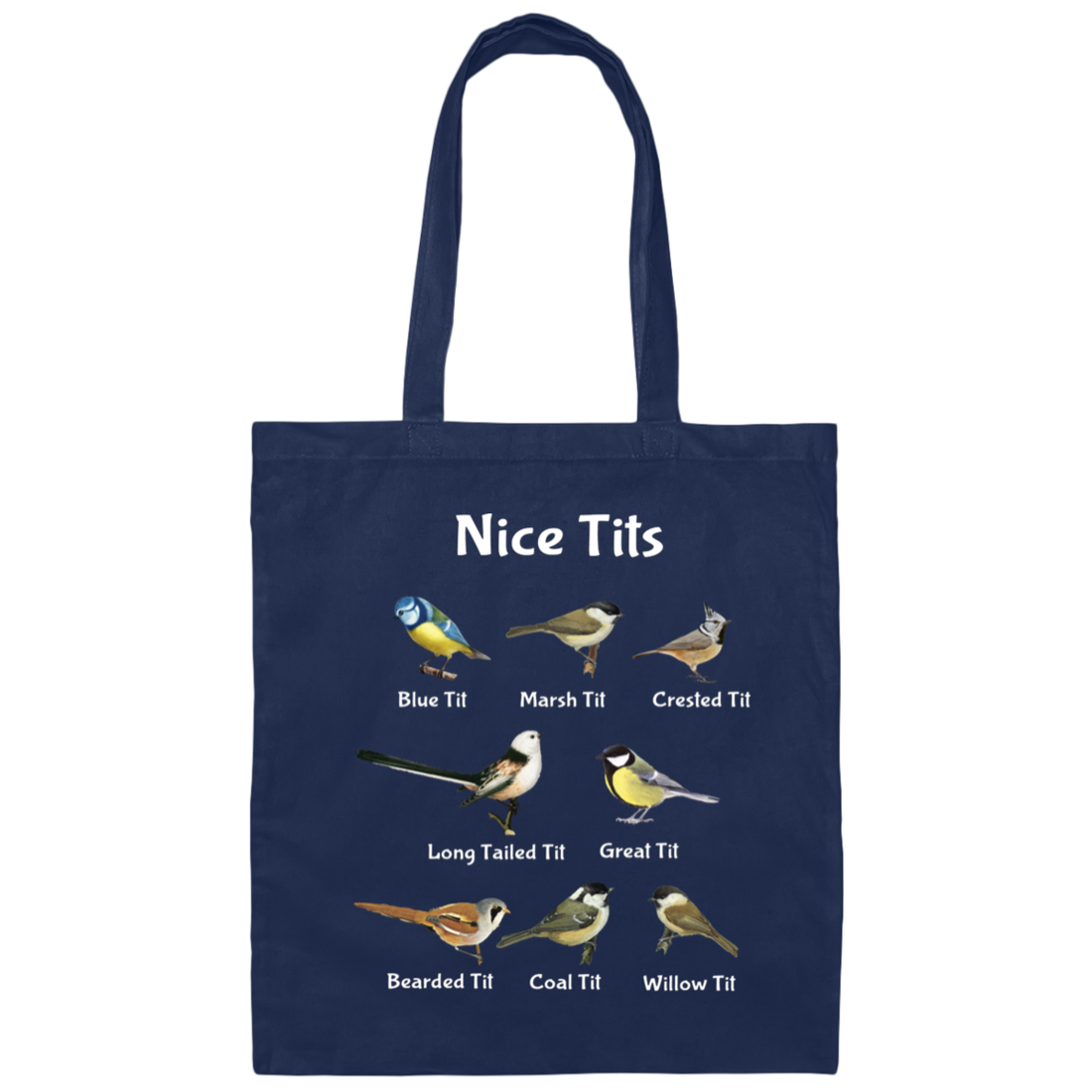 Nice Tits, Tits Bird, Birds, Tits, 8 Kinds Of Tits Bird Canvas Tote Bag