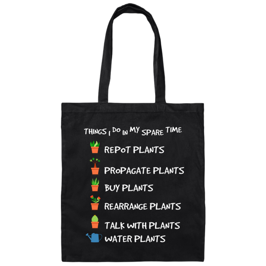 I Plant in My Spare Time, Talk With Plants, Buy Plants Canvas Tote Bag