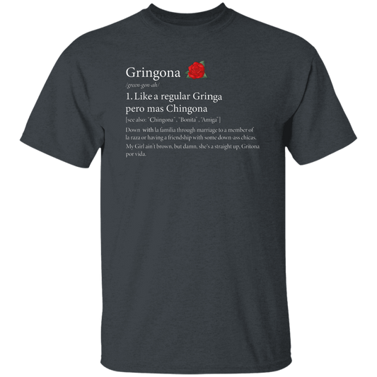 Definition Of Gringona, Gringa Mixed Chingona, Gringa Rose Unisex T-Shirt