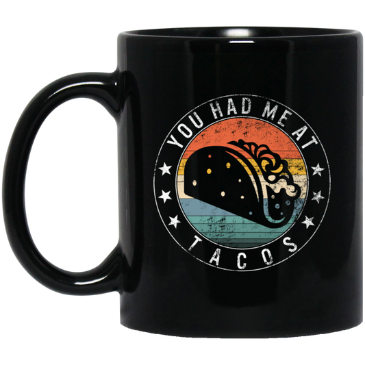 Womens Taco, You Had Me At Tacos Retro Black Mug