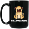 Dog Lover, Dogaholic Gift, I Am A Dogaholic, Best Dog, Love Dog Black Mug