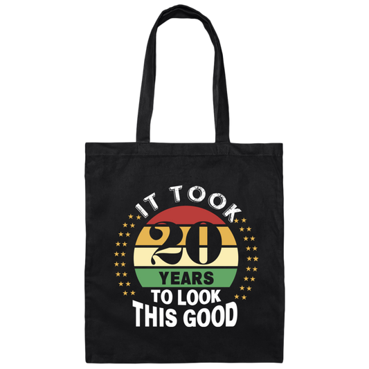 Took 20 Years To Look This Good Canvas Tote Bag