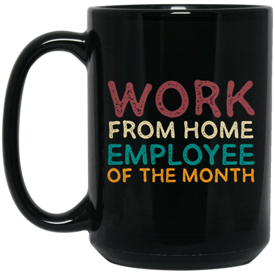 Retro Gift For Employee Of The Month, Work From Home Vintage Black Mug