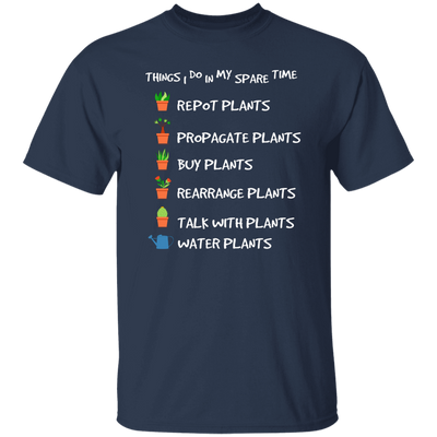 I Plant in My Spare Time, Talk With Plants, Buy Plants Unisex T-Shirt