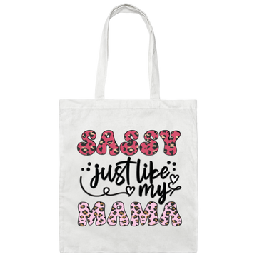 Sassy Just Like My Mama, Mother Leopard Canvas Tote Bag