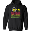 Sarcasm Gift, 911 Dispatcher Speak 3 Languages English Sarcasm Pullover Hoodie