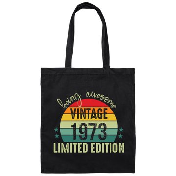Love 1973, Being Awesome 1973, Since 1973, Limited Edition 1973 Canvas Tote Bag