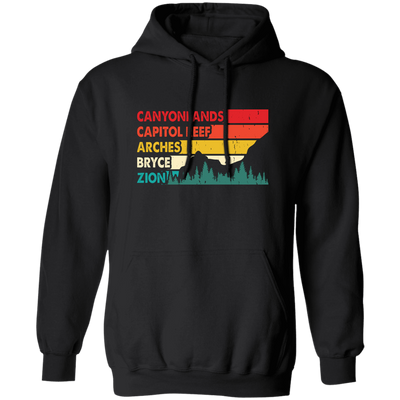 Canyonland, Capitol Reef, Arches, Bryce, Zion, National Park Pullover Hoodie