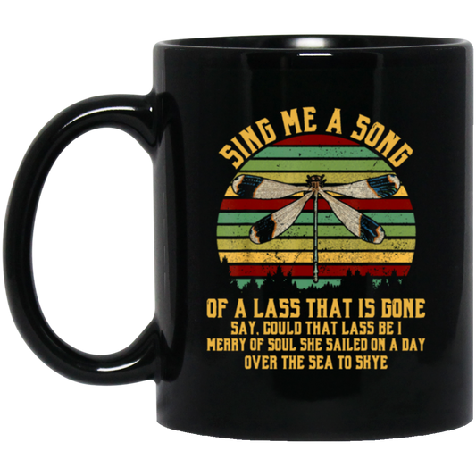 That Is Gone, Dragonfly Sing Me A Song Of A Lass Retro Black Mug