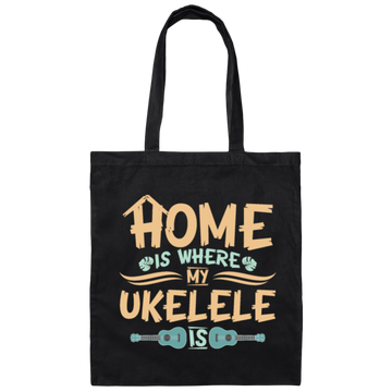 Hawaiian Musician, Home Is Where My Ukulele Is Player Gift Canvas Tote Bag