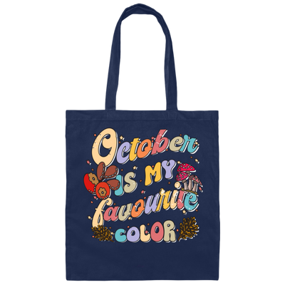 October Is My Favorite Color, Groovy October Birthday Canvas Tote Bag