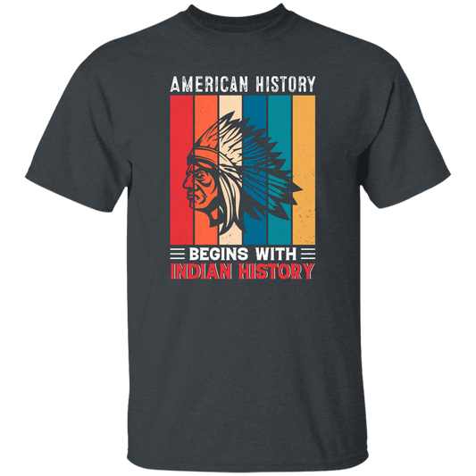 American History Begins With Indian History, Retro Aborigines Unisex T-Shirt