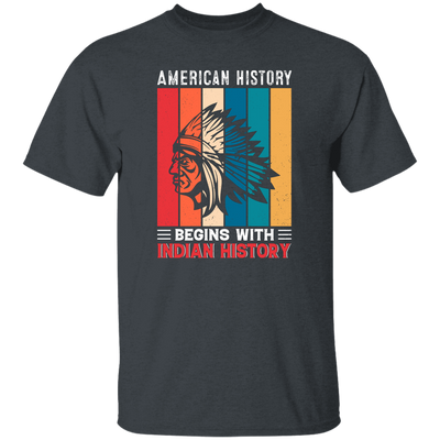 American History Begins With Indian History, Retro Aborigines Unisex T-Shirt