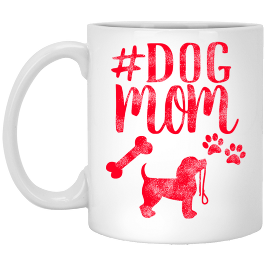 Dog Mom, Dog Lover, Best Mom Ever, Gift For Mom, Best Dog Mom White Mug