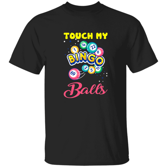 Touch My Bingo Balls, Love Bingo Game, Lucky Game, Bingo Gift Unisex T-Shirt