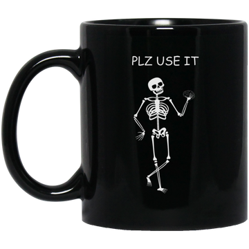 Be Brainstorm, Please Use It, Use Your Brain Please Black Mug