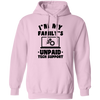 I'm My Family_s Unpaid Tech Support, Setting Laptop Pullover Hoodie