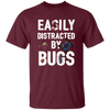 Easily Distracted By Bugs, Butterfly And Spiders Unisex T-Shirt