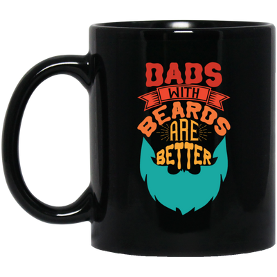 Dad With Beards Are Better, Retro Dad, Father_s Day Gifts Black Mug