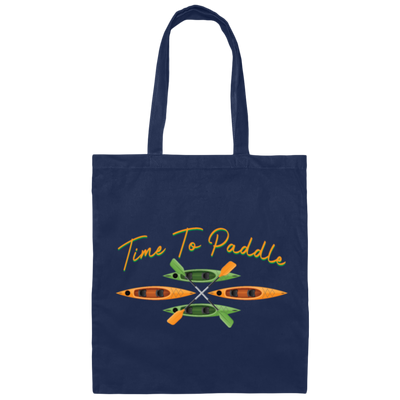 Paddle Boat Lover Kayak Paddling Time Whitewater Canvas Tote Bag