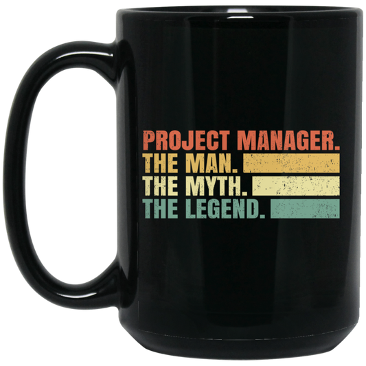 Project Manager Gift, The Man, The Myth, The Legend, Retro Manager Black Mug