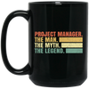 Project Manager Gift, The Man, The Myth, The Legend, Retro Manager Black Mug