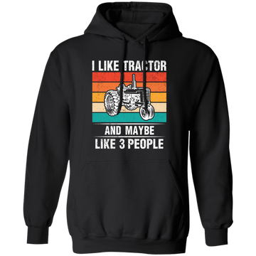 I Like Tractor And Maybe 3 People, Retro Tractor, Three Some Pullover Hoodie
