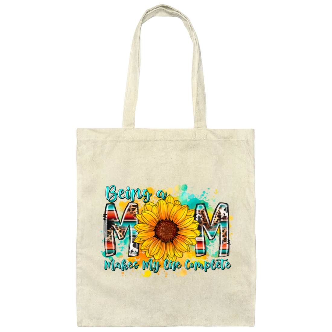 Mother's Gift, Being A Mom Makes My Life Complete, Best Mother In My Life, Colorful Mom Gift Canvas Tote Bag