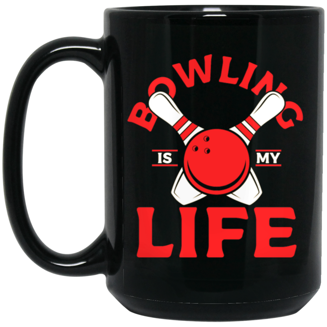 Bowling Strike, Life Of Player, Bowling Is My Life, Love Bowling Gift Black Mug