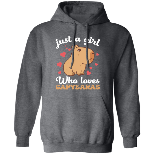 Just A Girl Who Loves Capybaras, Cute Funny Capybaras Pullover Hoodie