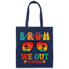 Retro Summer, Bruh We Out Teachers, Sunglasses Vintage Canvas Tote Bag