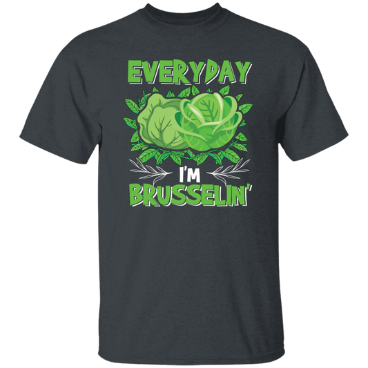 Everyday I'm Brusseling, Love Brussel, I'm A Vegan Unisex T-Shirt