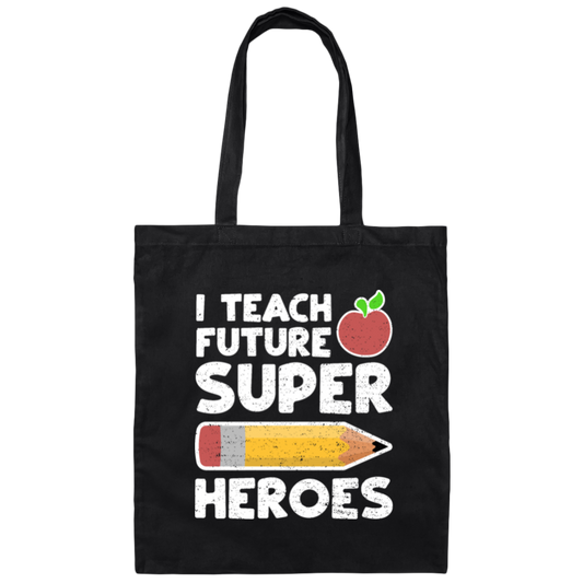 I Teach Future Superheroes, Teacher biology chemist Canvas Tote Bag