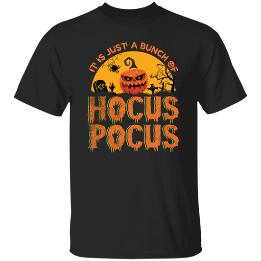 Is Just A Bundle Of Hocus Pocus, Pumpkin Halloween Unisex T-Shirt