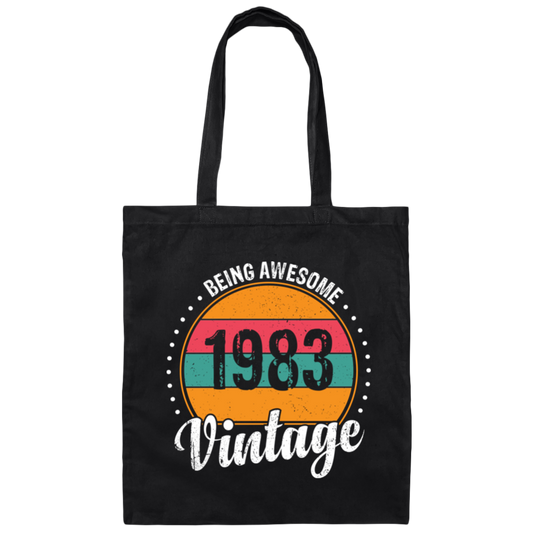Being Awesome In 1983, Love 1983, Best 1983, My Love 1983, 1983 Gift Canvas Tote Bag