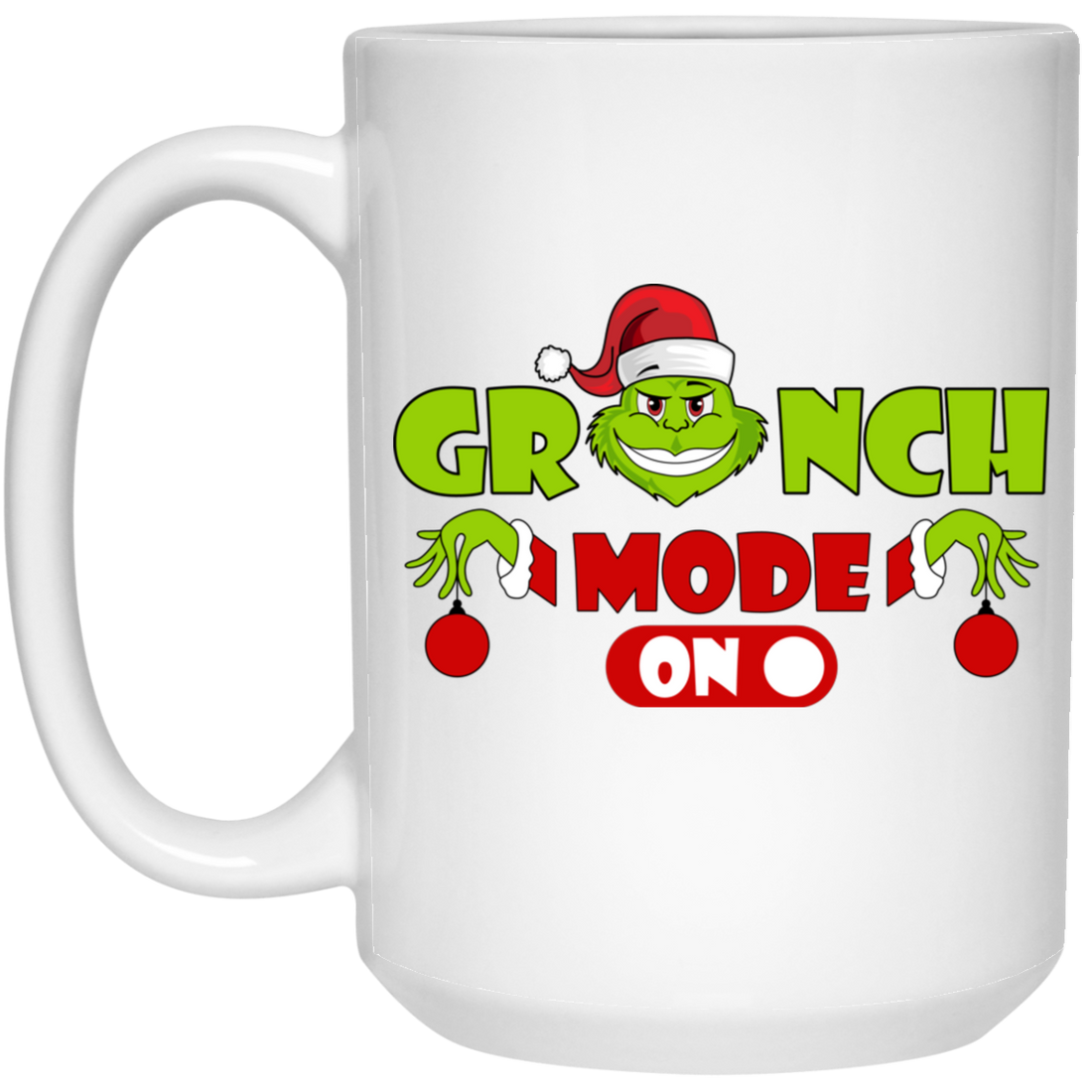 Grinch Mode On, Best Grinch, Christmas Season, Grinchmas, Trendy Halloween White Mug