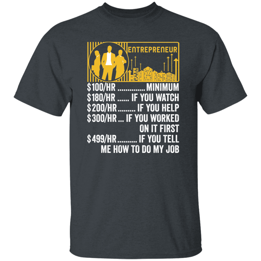 Entrepreneur Hourly Rate, Funny Entrepreneur, Best Of Entrepreneur Unisex T-Shirt