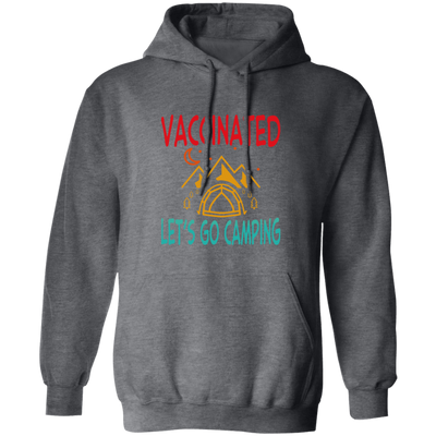 Funny Vaccination and Camping Hiking Vaccinated Gift For Camping Lovers Vintage Pullover Hoodie