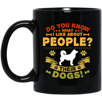 Dog Groomer, Do You Know What I Like About People, Their Dogs Black Mug