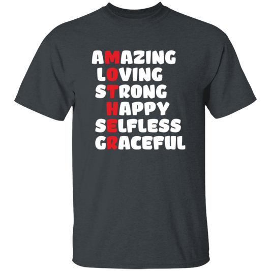 Amazing, Loving, Strong, Happy, Selfless, Graceful, Mother's Day Gift Unisex T-Shirt