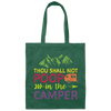 Thou Shall Not Poop In The Camper - Camping Canvas Tote Bag