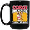 Corgi Make Me Happy, You Not So Much, Retro Corgi Black Mug