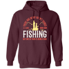 Fishing Angler, I Love More Than Fishing, But One Of Them Is Being A Dad Pullover Hoodie