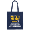 Love Pi, Pi In Math, Come To The Math Side, We Have Pi, Pi Number Design Canvas Tote Bag