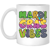 Mardi Gras Vibes, Mardi Gras Festival, Mardi Gras Day White Mug