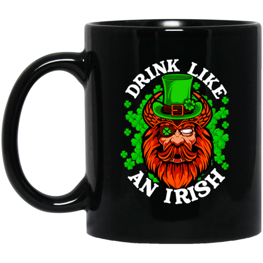 Drink Like An Irish, St Patrick Day, Pirate In Patrick Style, Funny Pirate Black Mug