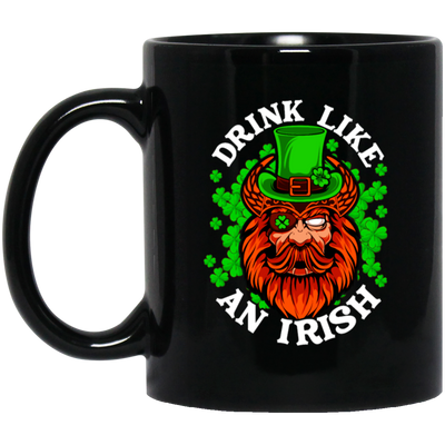 Drink Like An Irish, St Patrick Day, Pirate In Patrick Style, Funny Pirate Black Mug